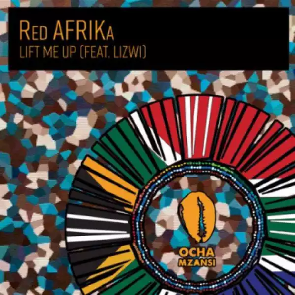 Red AFRIKa - Lift Me Up ft. Lizwi